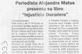 Periodista Alejandra Matus presenta su libro "Injusticia duradera" Periodista Alejandra Matus presenta su libro "Injusticia duradera"