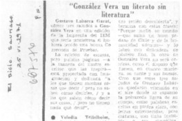 González Vera un literato sin literatura". González Vera un literato sin literatura".