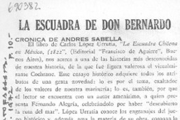 La escuadra de don Bernardo La escuadra de don Bernardo