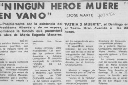 Ningún héroe muere en vano". Ningún héroe muere en vano".