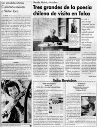 Neruda, Mistral y Huidobro, tres grandes de la poesía chilena de visita en Talca Neruda, Mistral y Huidobro, tres grandes de la poesía chilena de visita en Talca