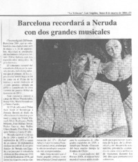 Barcelona recordará a Neruda con dos grandes musicales Barcelona recordará a Neruda con dos grandes musicales