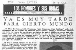 Ya es muy tarde para cierto mundo Ya es muy tarde para cierto mundo