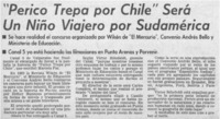 "Perico trepa por Chile" será un niño viajero por Sudamérica. "Perico trepa por Chile" será un niño viajero por Sudamérica.