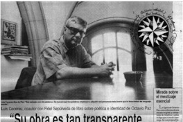 "Su obra es tan transparente que llega a ser cegadora" "Su obra es tan transparente que llega a ser cegadora"