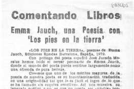 Emma Jauch, una poesía con "Los pies en la tierra" Emma Jauch, una poesía con "Los pies en la tierra"