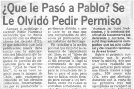 ¿Qué le pasó a Pablo? se le olvidó pedir permiso. ¿Qué le pasó a Pablo? se le olvidó pedir permiso.