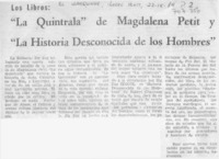 "La Quintrala"de Magdalena Petit y "La historia desconocida de los hombres". "La Quintrala"de Magdalena Petit y "La historia desconocida de los hombres".