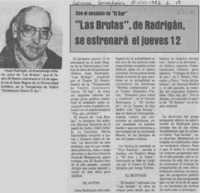 "Las Brutas", de Radrigán, se estrenará el jueves 12. "Las Brutas", de Radrigán, se estrenará el jueves 12.