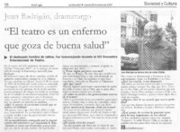 "El Teatro es un enfermo que goza de buena salud" (entrevista) "El Teatro es un enfermo que goza de buena salud" (entrevista)