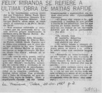 Félix Miranda se refiere a última obra de Matías Rafide. Félix Miranda se refiere a última obra de Matías Rafide.