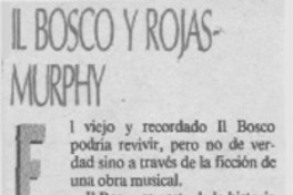 Il Bosco y Rojas-Murphy. Il Bosco y Rojas-Murphy.