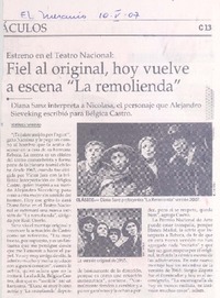 Fiel al original, hoy vuelve a escena "La Remolienda" Fiel al original, hoy vuelve a escena "La Remolienda"