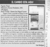 El cambio está aquí El cambio está aquí