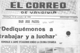 "Dediquémonos a trabajar y a luchar" "Dediquémonos a trabajar y a luchar"