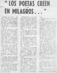 Los poetas creen en milagros--". Los poetas creen en milagros--".