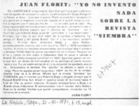 Juan Florit: "Yo no invento nada sobre la revista "Siembra". Juan Florit: "Yo no invento nada sobre la revista "Siembra".