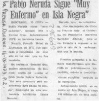 Pablo Neruda sigue "muy enfermo" en Isla Negra. Pablo Neruda sigue "muy enfermo" en Isla Negra.
