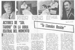 Actores de "sol tardío" en la obra teatral del momento. Actores de "sol tardío" en la obra teatral del momento.