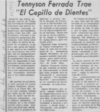 Tennyson Ferrada trae "el cepillo de dientes". Tennyson Ferrada trae "el cepillo de dientes".