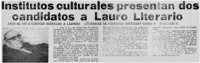 Institutos culturales presentan dos candidatos a Lauro literario. Institutos culturales presentan dos candidatos a Lauro literario.