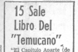 15 Sale libro del "Temucano". 15 Sale libro del "Temucano".