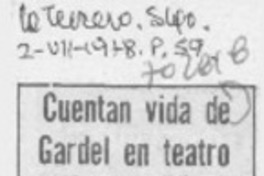 Cuentan vida de Gardel en teatro. Cuentan vida de Gardel en teatro.