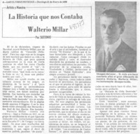 La historia que nos contaba Walterio Millar La historia que nos contaba Walterio Millar