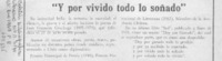 "Y por vivido todo lo soñado". "Y por vivido todo lo soñado".