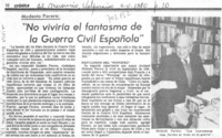 No vivirá el fantasma de la guerra civil española". No vivirá el fantasma de la guerra civil española".