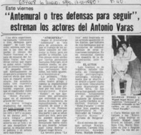 "Antemural o tres defensas para seguir", estrenan los actores del Antonio Varas. "Antemural o tres defensas para seguir", estrenan los actores del Antonio Varas.