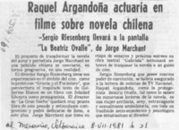 Raquel Argandoña actuaría en filme sobre novela chilena. Raquel Argandoña actuaría en filme sobre novela chilena.
