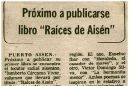 Próximo a publicarse libro "Raíces de Aisén". Próximo a publicarse libro "Raíces de Aisén".