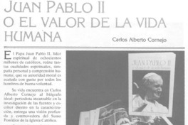 "Juan Pablo II o el valor de la vida humana" "Juan Pablo II o el valor de la vida humana"