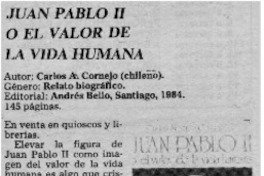 "Juan Pablo II o el valor de la vida humana" "Juan Pablo II o el valor de la vida humana"
