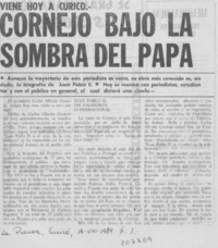 Cornejo bajo la sombra del Papa Cornejo bajo la sombra del Papa