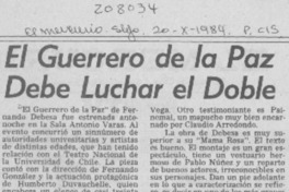 "El Guerrero de la paz" debe luchar el doble "El Guerrero de la paz" debe luchar el doble