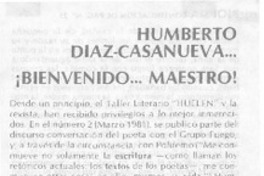 Humberto Díaz-Casanueva -- Bien venido -- Maestro! Humberto Díaz-Casanueva -- Bien venido -- Maestro!