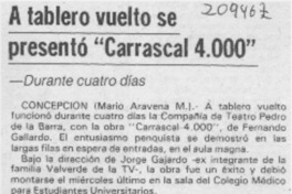 A tablero vuelto se presentó "Carrascal 4000" A tablero vuelto se presentó "Carrascal 4000"