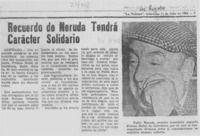 Recuerdo de Neruda tendrá carácter solidario Recuerdo de Neruda tendrá carácter solidario