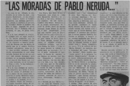 "Las moradas de Pablo Neruda" "Las moradas de Pablo Neruda"