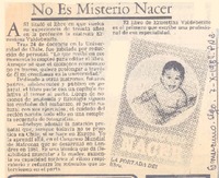 No es misterio nacer. No es misterio nacer.