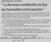 José Donoso, escritor; "La famosa mediación no fue tan favorable como parece" José Donoso, escritor; "La famosa mediación no fue tan favorable como parece"