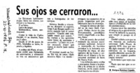Sus ojos se cerraron... Sus ojos se cerraron...