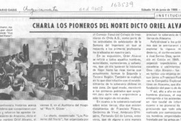 Charla "Los pioneros del Norte" dictó Oriel Alvarez Charla "Los pioneros del Norte" dictó Oriel Alvarez