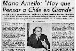 Mario Arnello, "Hay que pensar a Chile en grande" Mario Arnello, "Hay que pensar a Chile en grande"