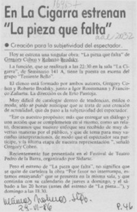 En La Cigarra estrenan "La pieza que falta" En La Cigarra estrenan "La pieza que falta"