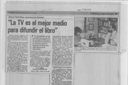 "La TV es el mejor medio para difundir el libro" "La TV es el mejor medio para difundir el libro"