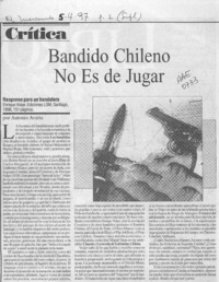 Bandido chileno no es de jugar Bandido chileno no es de jugar