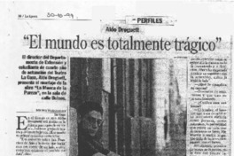 "El mundo es totalmente trágico" "El mundo es totalmente trágico"